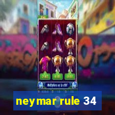 neymar rule 34