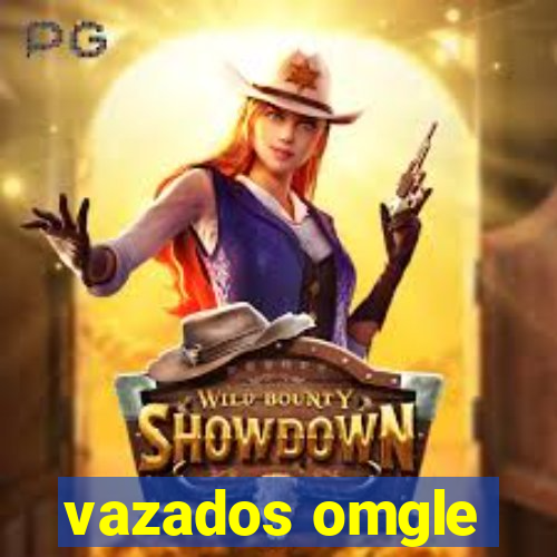 vazados omgle