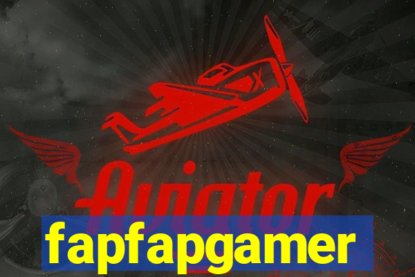 fapfapgamer