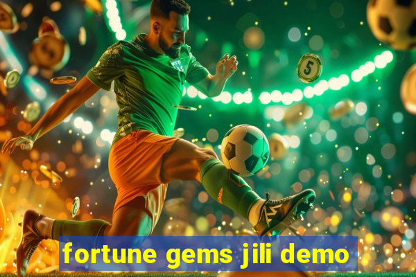 fortune gems jili demo