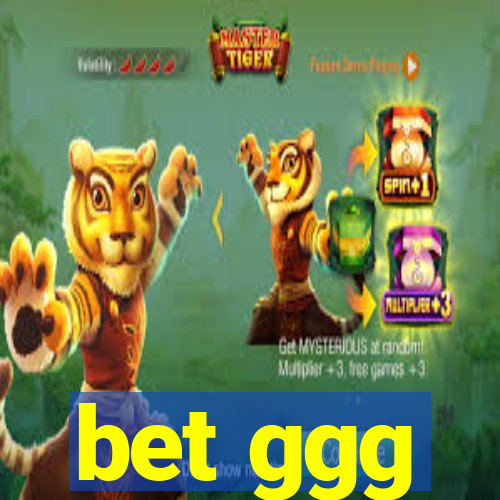 bet ggg