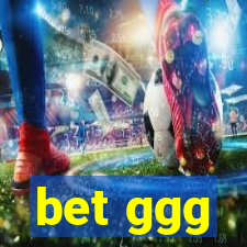 bet ggg