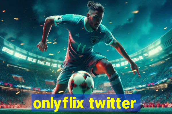 onlyflix twitter