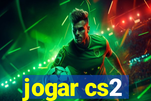 jogar cs2