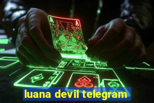 luana devil telegram