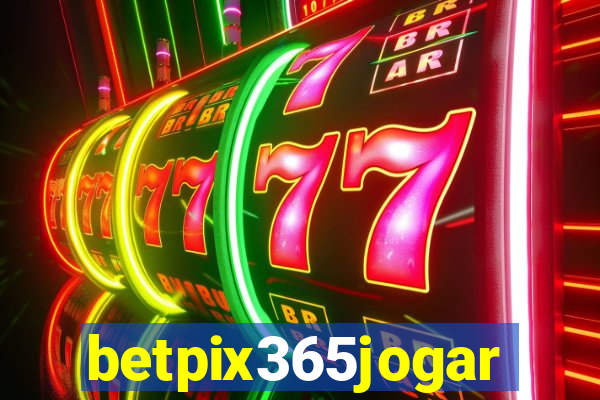 betpix365jogar