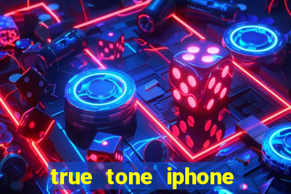 true tone iphone economiza energia