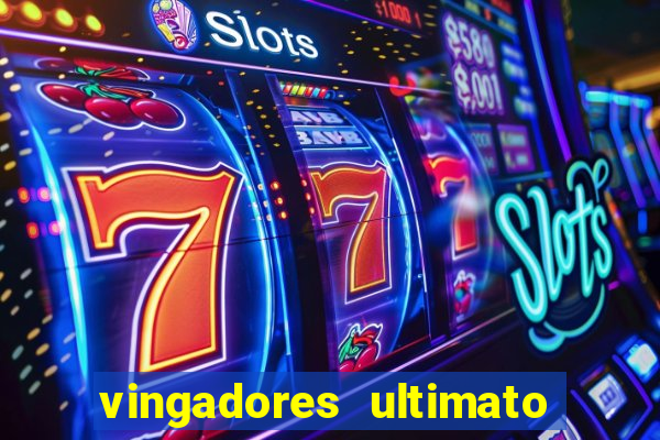 vingadores ultimato filme completo dublado gratis