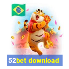 52bet download