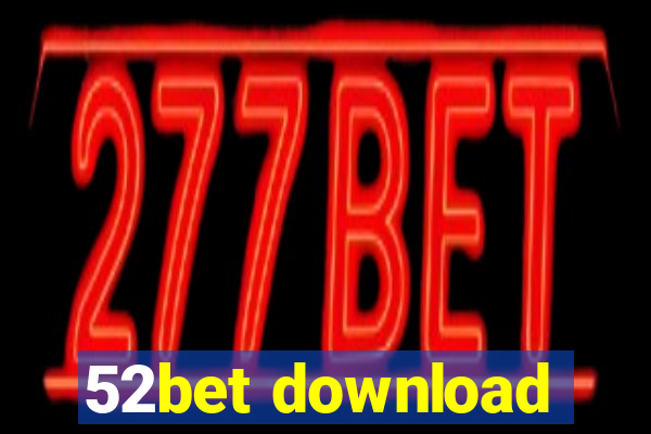 52bet download