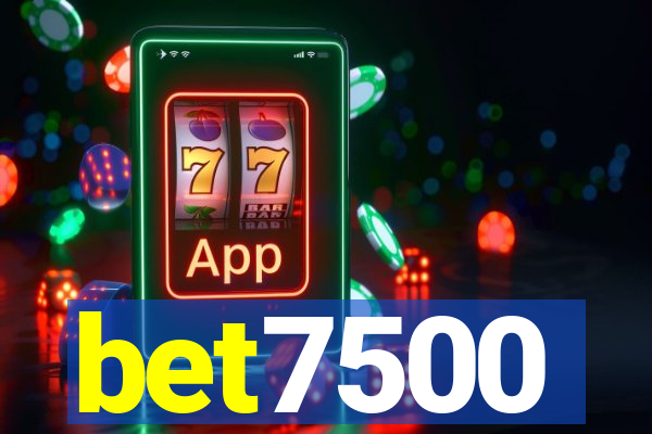 bet7500