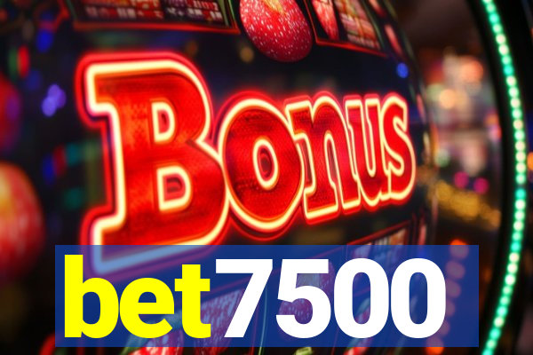 bet7500