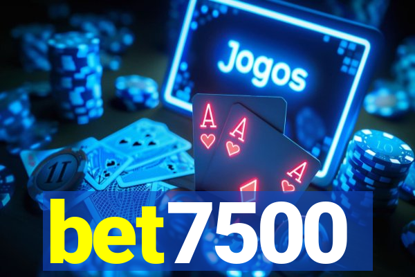 bet7500