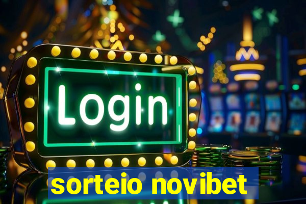 sorteio novibet