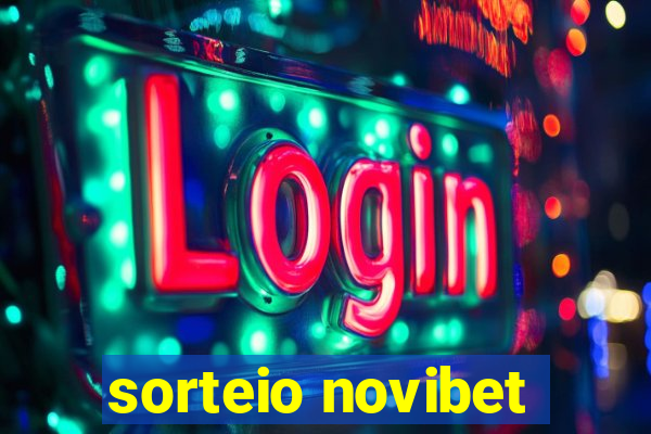 sorteio novibet