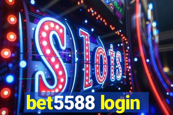 bet5588 login