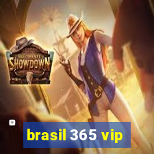 brasil 365 vip