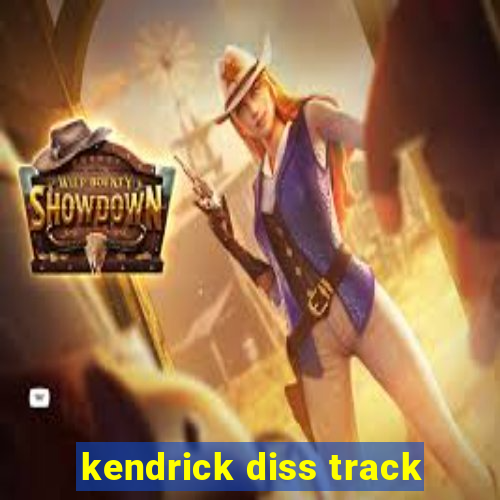 kendrick diss track