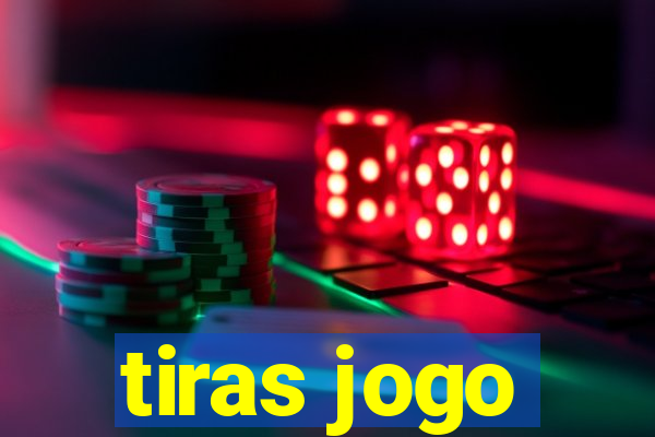 tiras jogo