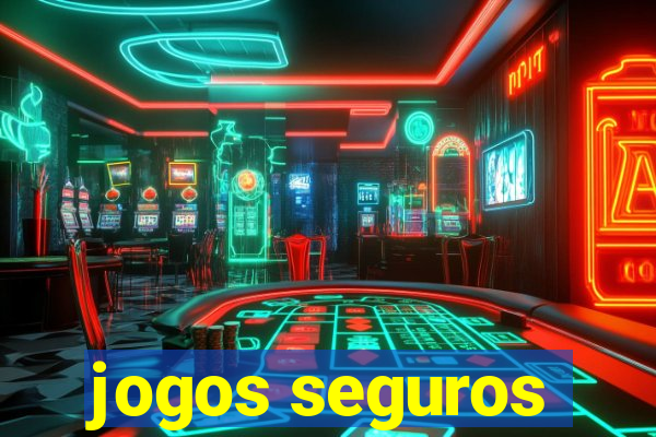 jogos seguros