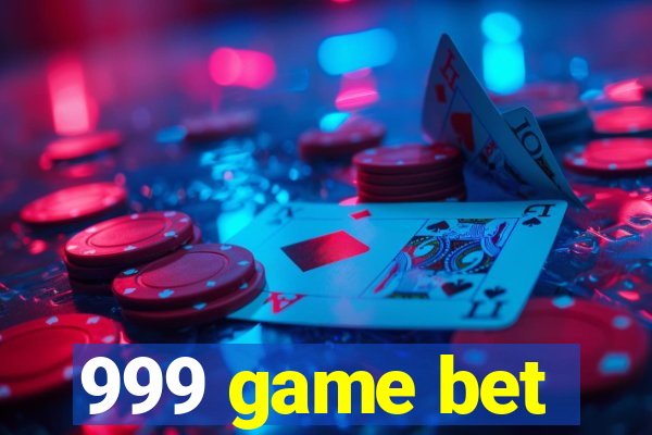 999 game bet