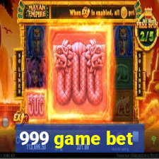 999 game bet