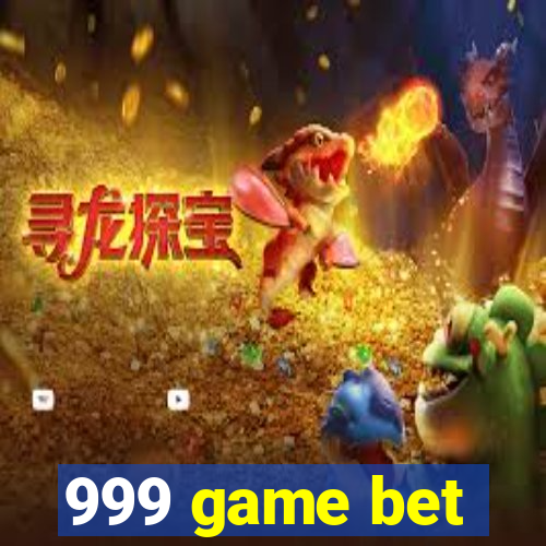 999 game bet