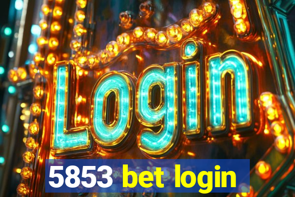 5853 bet login