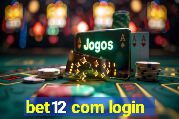 bet12 com login