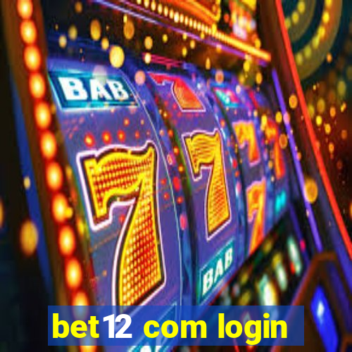 bet12 com login