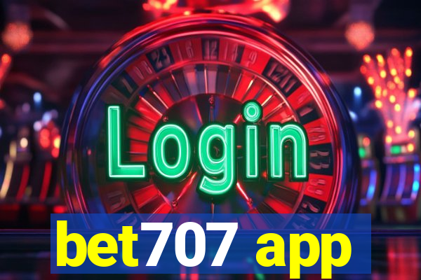 bet707 app