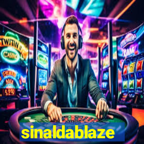 sinaldablaze