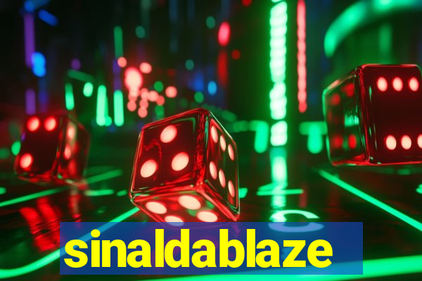 sinaldablaze