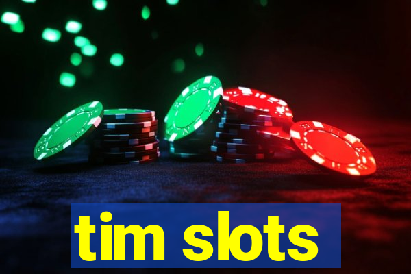 tim slots