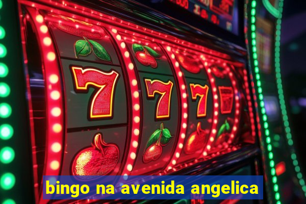 bingo na avenida angelica