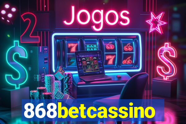 868betcassino