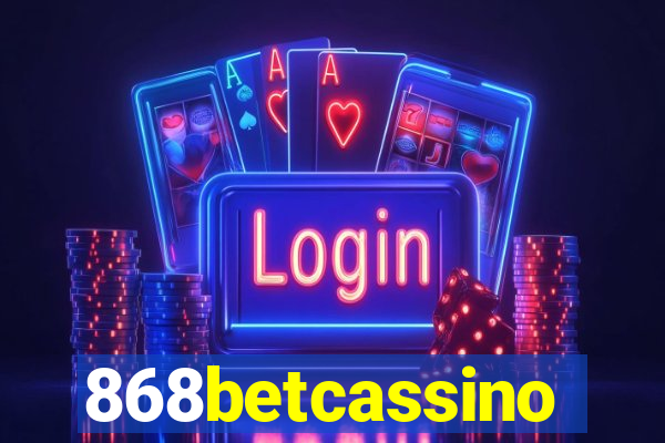 868betcassino