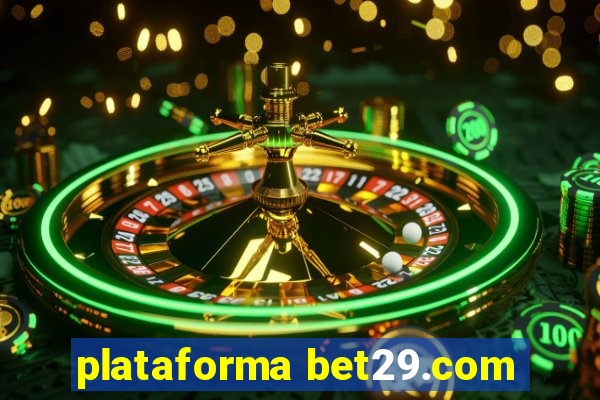 plataforma bet29.com