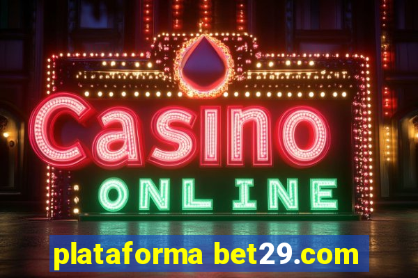 plataforma bet29.com