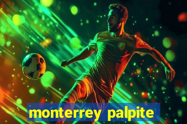 monterrey palpite