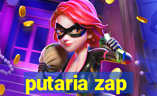 putaria zap