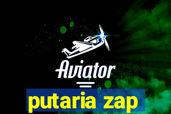 putaria zap