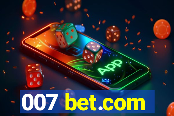 007 bet.com