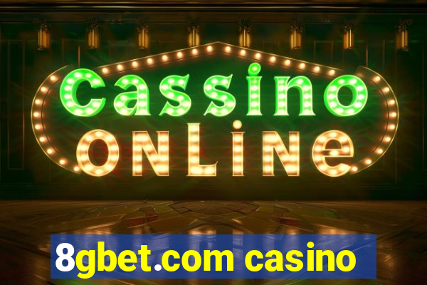 8gbet.com casino