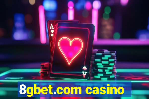 8gbet.com casino