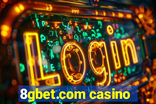 8gbet.com casino