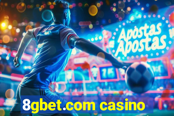 8gbet.com casino