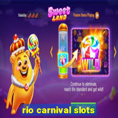 rio carnival slots