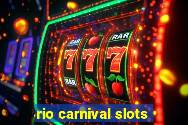 rio carnival slots