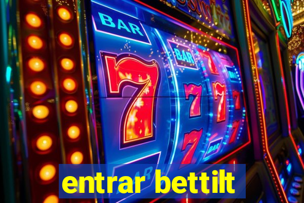 entrar bettilt